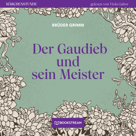 Hörbüch “Der Gaudieb und sein Meister - Märchenstunde, Folge 48 (Ungekürzt) – Brüder Grimm”