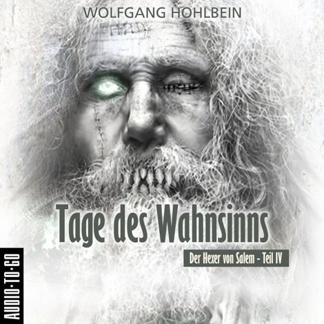 Hörbüch “Tage des Wahnsinns - Der Hexer von Salem 4 (Gekürzt) – Wolfgang Hohlbein”