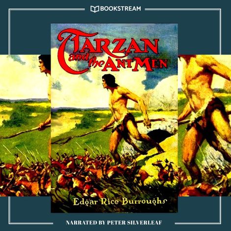Hörbüch “Tarzan and the Ant Men - Tarzan Series, Book 10 (Unabridged) – Edgar Rice Burroughs”
