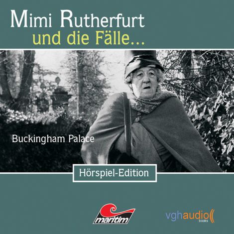 Hörbüch “Mimi Rutherfurt, Folge 5: Buckingham Palace – Ben Sachtleben, Ellen B. Crown”