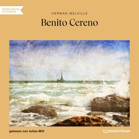 Hörbüch “Benito Cereno (Ungekürzt) – Herman Melville”