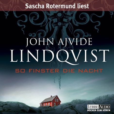 Hörbüch “So finster die Nacht – John Ajvide Lindqvist”