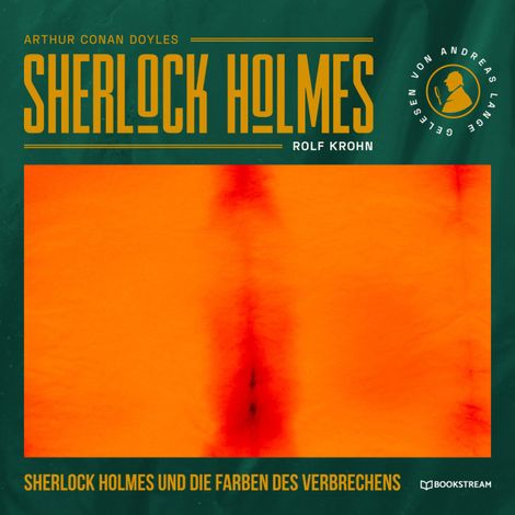 Hörbüch “Sherlock Holmes und die Farben des Verbrechens (Ungekürzt) – Rolf Krohn, Arthur Conan Doyle”