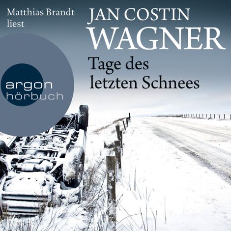 Hörbüch “Tage des letzten Schnees (Gekürzte Fassung) – Jan Costin Wagner”