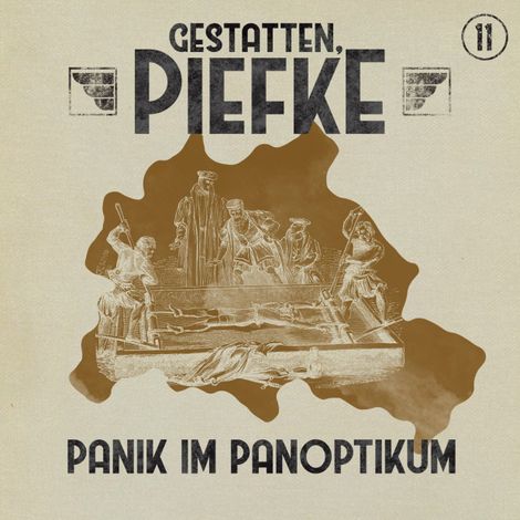 Hörbüch “Gestatten, Piefke, Folge 11: Panik im Panoptikum – Silke Walter”