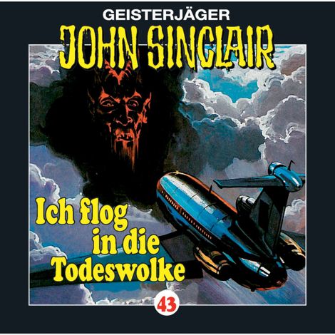 Hörbüch “John Sinclair, Folge 43: Ich flog in die Todeswolke (1/2) – Jason Dark”