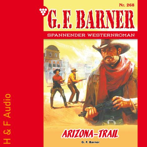 Hörbüch “Arizona-Trail - G. F. Barner, Band 268 (ungekürzt) – G. F. Barner”
