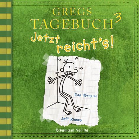 Hörbüch “Gregs Tagebuch, Folge 3: Jetzt reicht's! – Jeff Kinney”