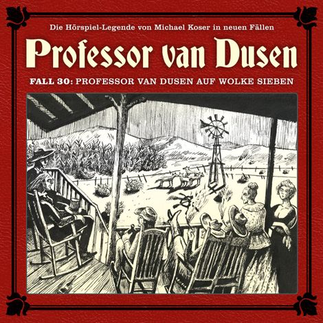 Hörbüch “Professor van Dusen, Die neuen Fälle, Fall 30: Professor van Dusen auf Wolke sieben – Marc Freund”
