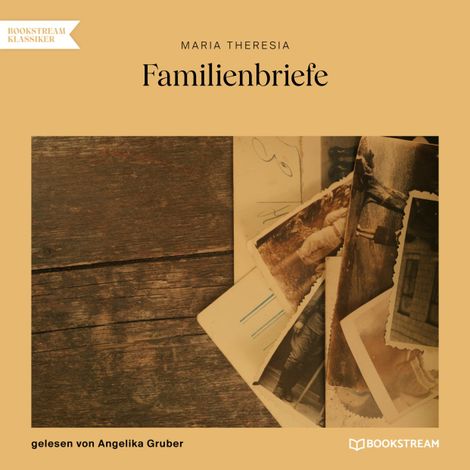 Hörbüch “Familienbriefe (Ungekürzt) – Maria Theresia”