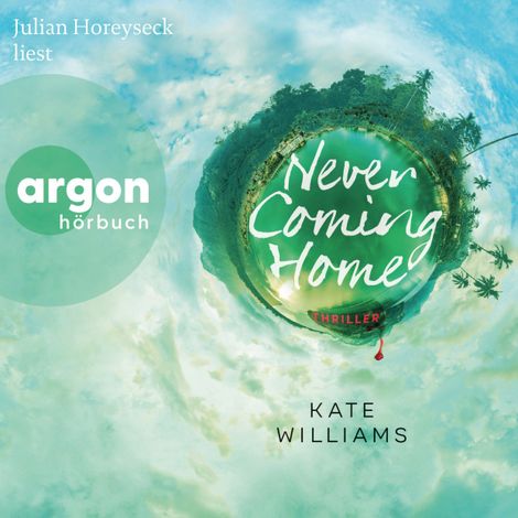 Hörbüch “Never Coming Home (Ungekürzte Lesung) – Kate Williams”