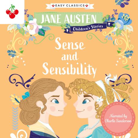 Hörbüch “Sense and Sensibility - Jane Austen Children's Stories (Easy Classics) (Unabridged) – Jane Austen”