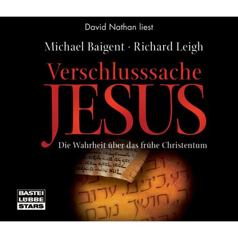 Hörbüch “Verschlusssache Jesus – Michael Baigent, Richard Leigh”