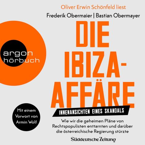 Hörbüch “Die Ibiza-Affäre - Innenansichten eines Skandals (Ungekürzte Lesung) – Bastian Obermayer, Frederik Obermaier”