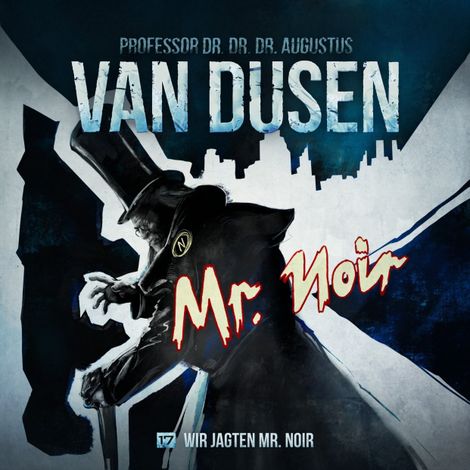 Hörbüch “Van Dusen, Folge 17: Wir jagten Mister Noir – Marc Freund”