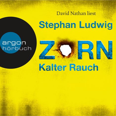 Hörbüch “Kalter Rauch - Zorn, Band 5 (Ungekürzte Lesung) – Stephan Ludwig”