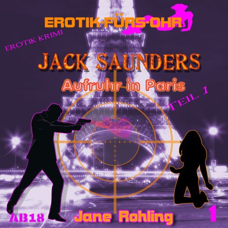 Hörbüch “Erotik für's Ohr, Jack Saunders: Aufruhr in Paris 1 – Jane Rohling”
