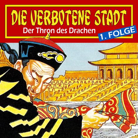 Hörbüch “Die verbotene Stadt, Folge 1: Der Thron des Drachen – Hans-Joachim Herwald”