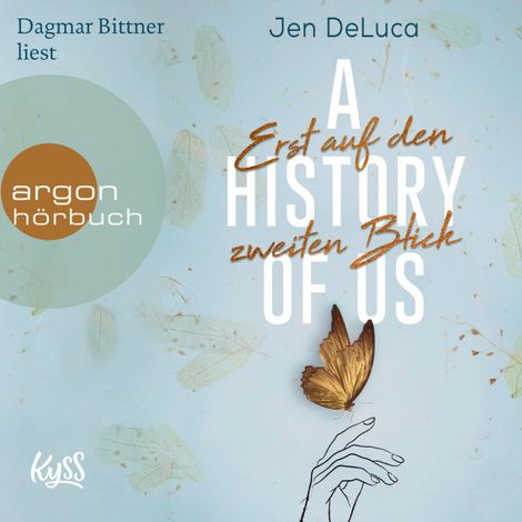 Hörbüch “A History of Us - Erst auf den zweiten Blick - Willow-Creek-Reihe, Band 2 (Ungekürzt) – Jen DeLuca”