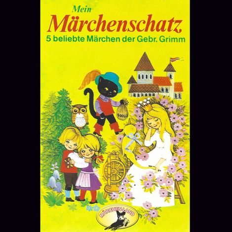 Hörbüch “Gebrüder Grimm, Mein Märchenschatz – Gebrüder Grimm”