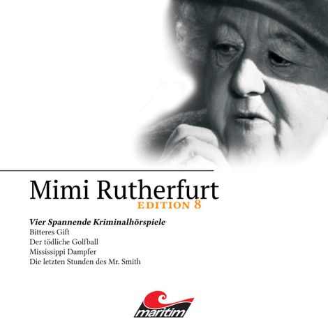 Hörbüch “Mimi Rutherfurt, Edition 8: Vier Spannende Kriminalhörspiele – Daniela Wakonigg”