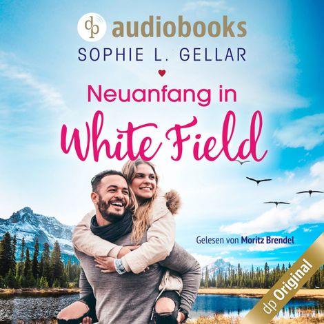 Hörbüch «Neuanfang in White Field (Ungekürzt) – Sophie L. Gellar»