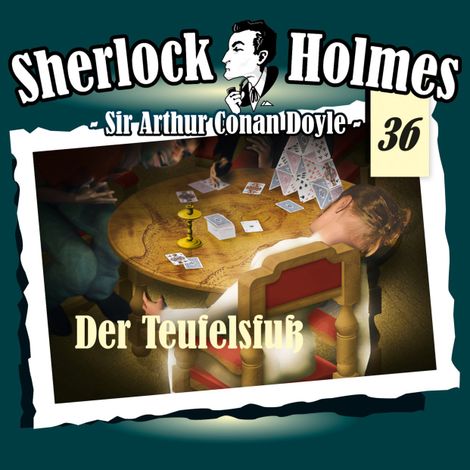 Hörbüch “Sherlock Holmes, Die Originale, Fall 36: Der Teufelsfuß – Arthur Conan Doyle”