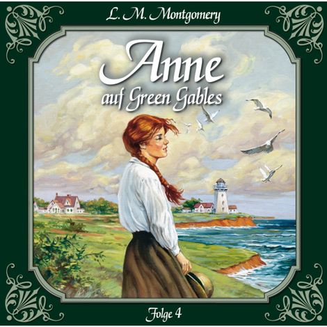 Hörbüch “Anne auf Green Gables, Folge 4: Ein Abschied und ein Anfang – Lucy Maud Montgomery”