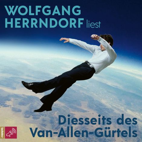 Hörbüch “Diesseits des Van-Allen-Gürtels – Wolfgang Herrndorf”