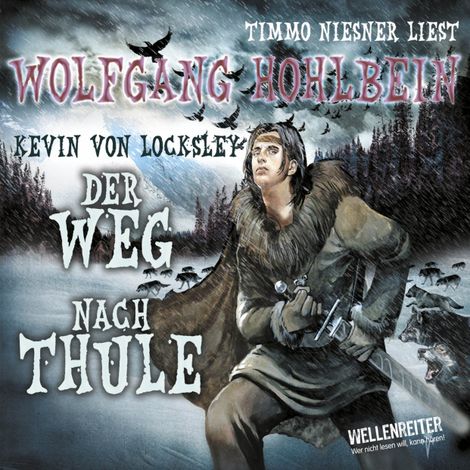Hörbüch “Kevin von Locksley, Teil 4: Kevins Schwur - Der Weg nach Thule – Wolfgang Hohlbein”