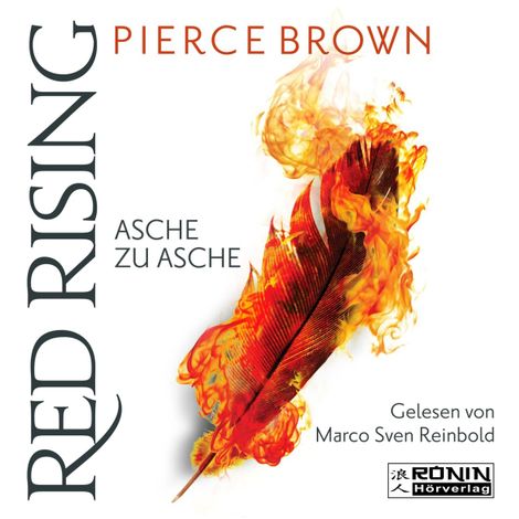 Hörbüch “Asche zu Asche - Red Rising 4 (Ungekürzt) – Pierce Brown”