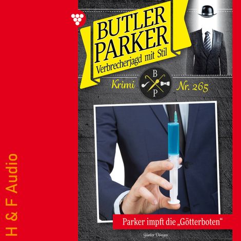 Hörbüch “Parker impft die "Götterboten" - Butler Parker, Band 265 (ungekürzt) – Günter Dönges”