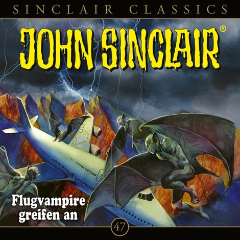 Hörbüch “John Sinclair, Classics, Folge 47: Flugvampire greifen an – Jason Dark”