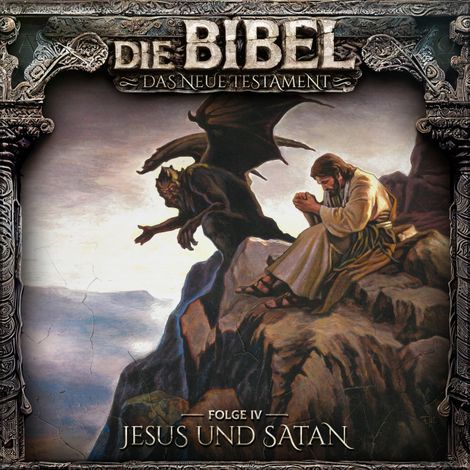 Hörbüch “Die Bibel, Neues Testament, Folge 4: Jesus und Satan – Aikaterini Maria Schlösser”