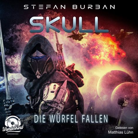 Hörbüch “Die Würfel fallen - Skull, Band 3 (ungekürzt) – Stefan Burban”