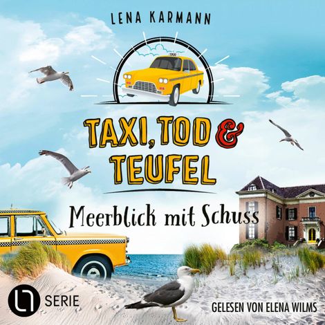 Hörbüch “Meerblick mit Schuss - Taxi, Tod und Teufel, Folge 11 (Ungekürzt) – Lena Karmann”