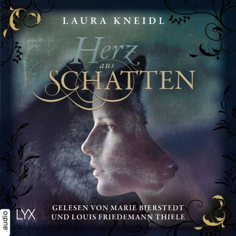 Hörbüch “Herz aus Schatten (Ungekürzt) – Laura Kneidl”