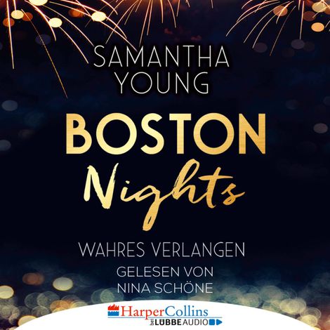 Hörbüch “Boston Nights - Wahres Verlangen (Ungekürzt) – Samantha Young”