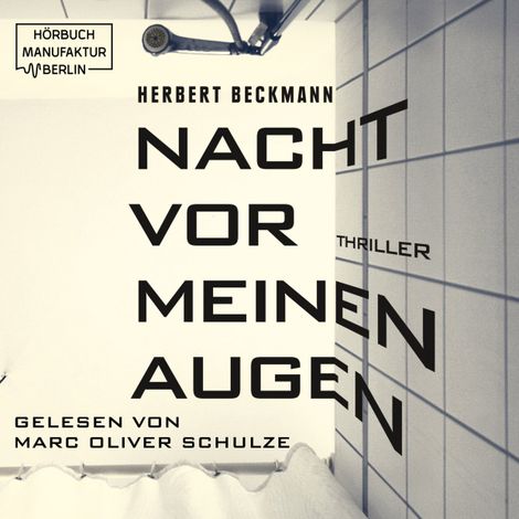 Hörbüch “Nacht vor meinen Augen (ungekürzt) – Herbert Beckmann”