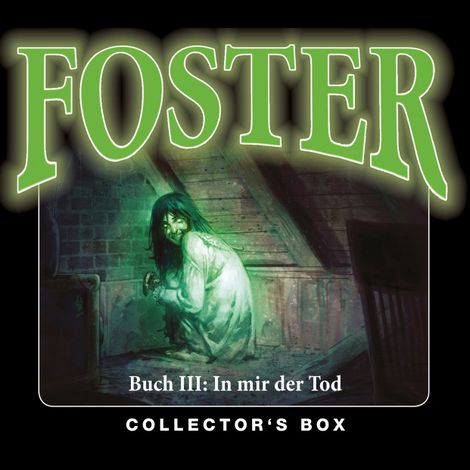 Hörbüch “Foster, Box 3: In mir der Tod (Folgen 10-13) – Oliver Döring”