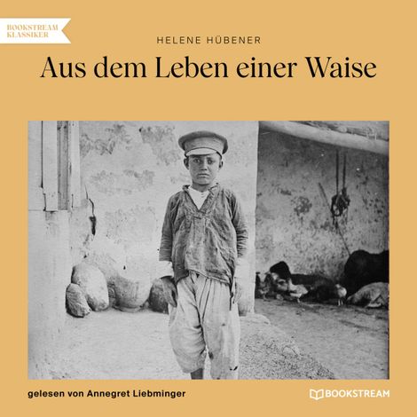 Hörbüch “Aus dem Leben einer Waise (Ungekürzt) – Helene Hübener”