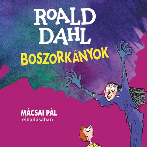 Hörbüch “Boszorkányok (teljes) – Roald Dahl”