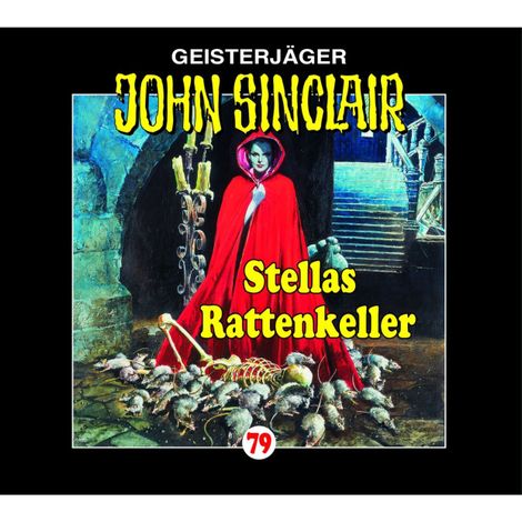 Hörbüch “John Sinclair, Folge 79: Stellas Rattenkeller – Jason Dark”