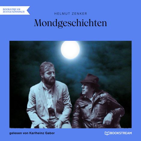 Hörbüch “Mondgeschichten (Ungekürzt) – Helmut Zenker”
