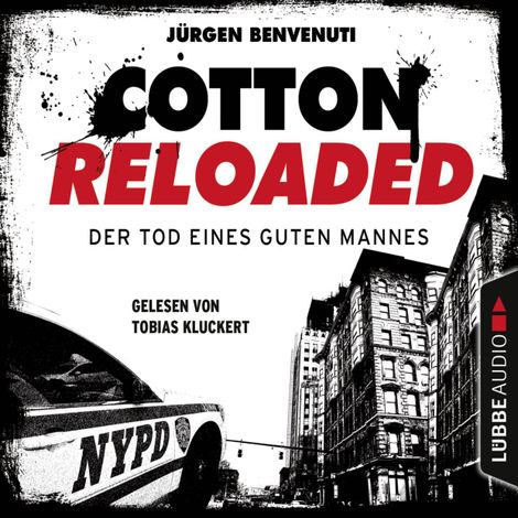Hörbüch “Jerry Cotton, Cotton Reloaded, Folge 54: Der Tod eines guten Mannes - Serienspecial (Ungekürzt) – Jürgen Benvenuti”