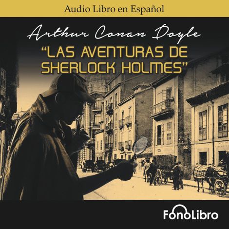 Hörbüch “Las Aventuras de Sherlock Holmes (abreviado) – Arthur Conan Doyle”