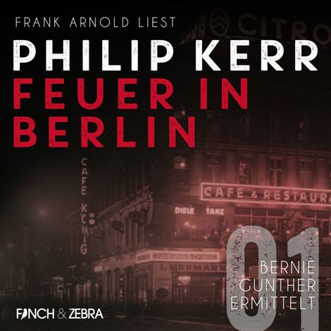 Hörbüch “Feuer in Berlin - Bernie Gunther ermittelt, Band 1 (ungekürzte Lesung) – Philip Kerr”
