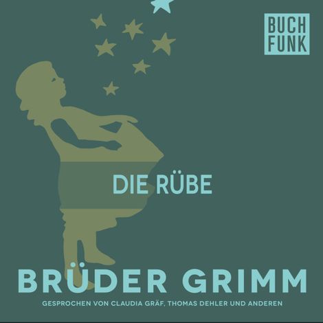 Hörbüch “Die Rübe – Brüder Grimm”