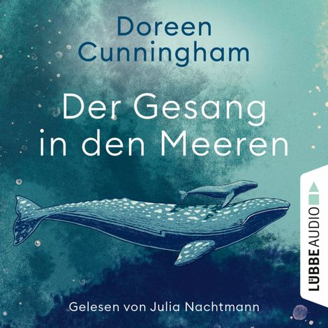 Hörbüch “Der Gesang in den Meeren (Ungekürzt) – Doreen Cunningham”