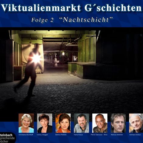 Hörbüch “Viktualienmarkt G'schichten, Folge 2: Nachtschicht – Gerhard Acktun”